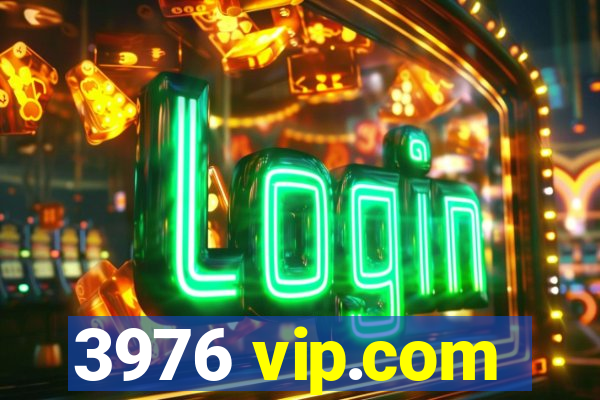 3976 vip.com